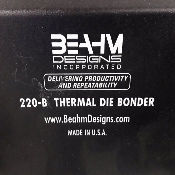 Beahm Designs 220-B Thermal Die Bonder