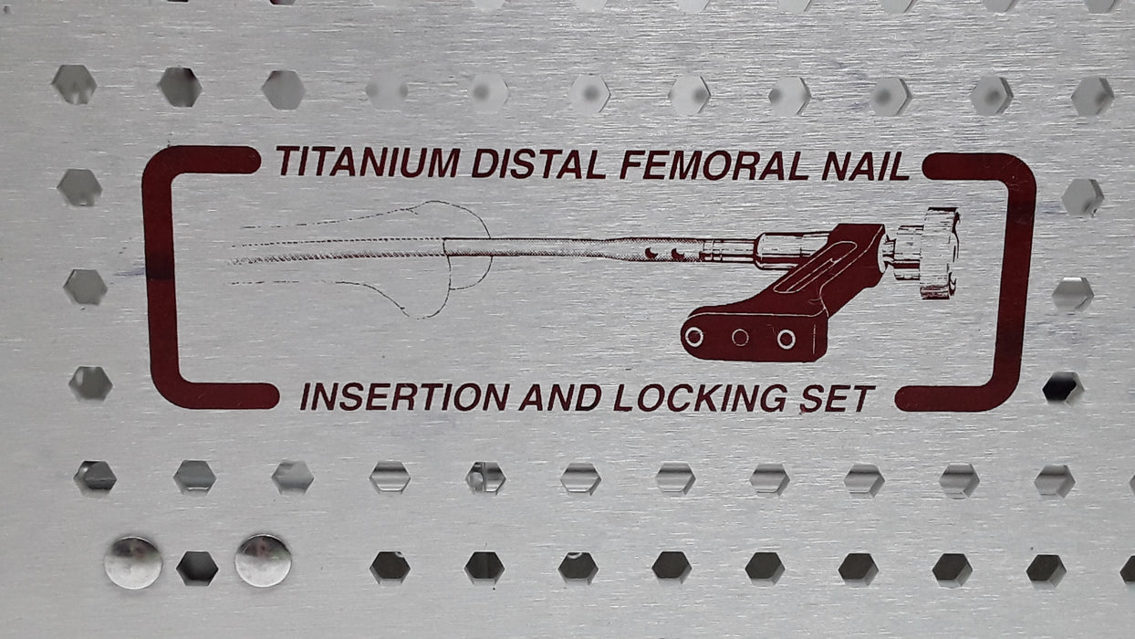 Synthes, Inc. Titanium Distal Femoral Nail Insertion and locking set