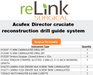 Acufex Acufex Director Cruciate Reconstruction Drill Guide System Surgical Sets reLink Medical