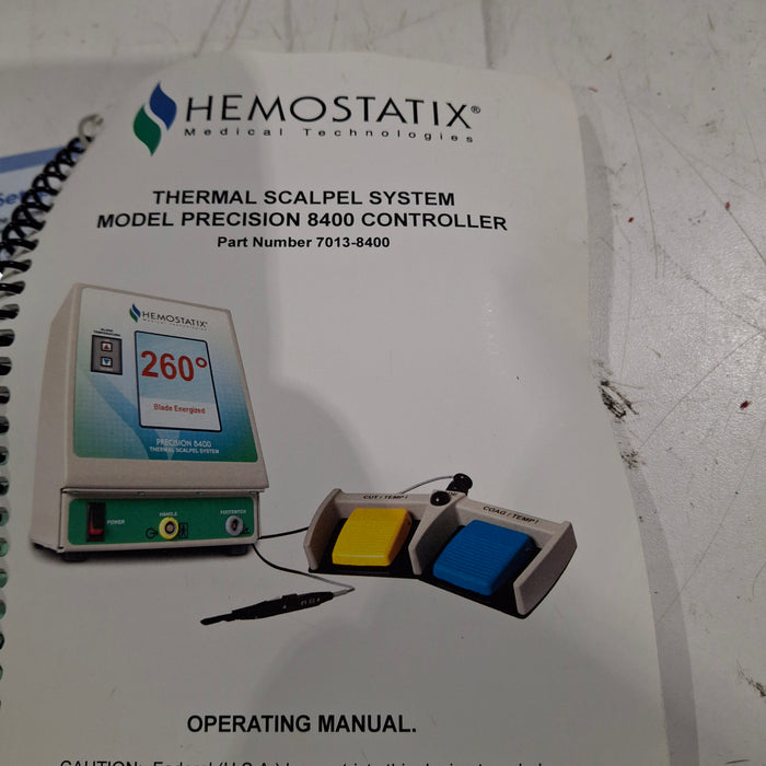 Hemostatix Medical Technologies LLC Precision 8400 Thermal Scalpel System