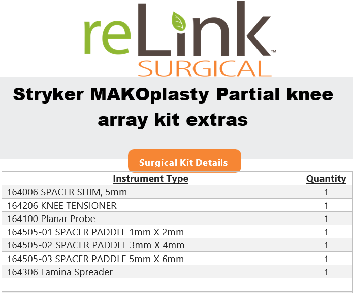 Stryker Stryker MAKOplasty Partial Knee Array Kit Extras Surgical Instruments reLink Medical